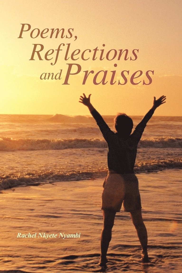 Poems, Reflections and Praises 1