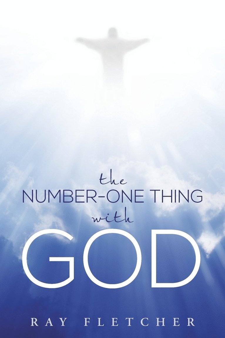 The Number-One Thing with God 1