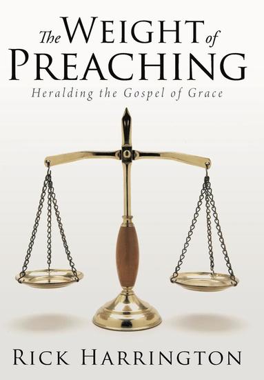 bokomslag Weight of Preaching