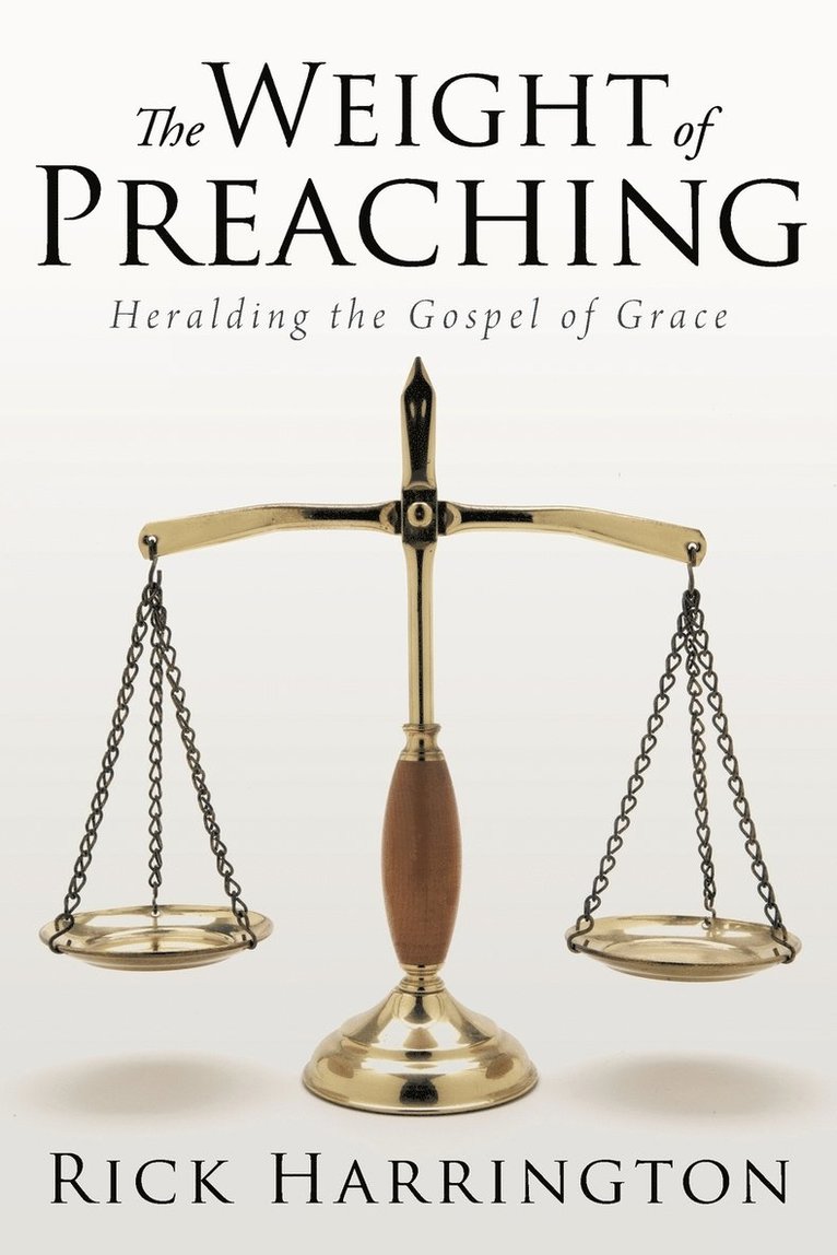 Rick Harrington - Weight of Preaching, Häftad