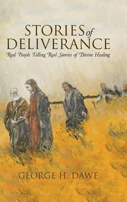 Stories of Deliverance 1