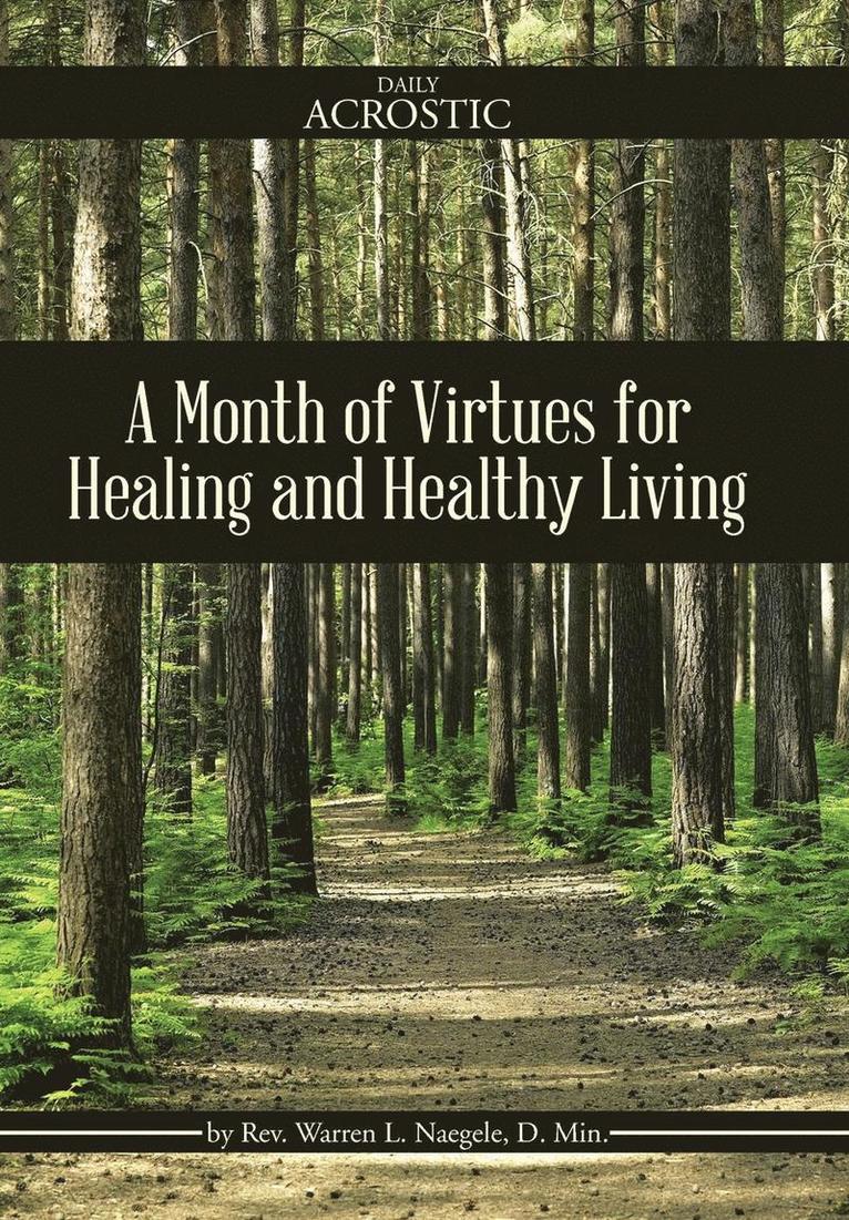 A Month of Virtues for Healing and Healthy Living 1