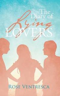 bokomslag The Diary of Lying Lovers