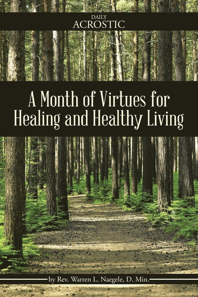 A Month of Virtues for Healing and Healthy Living 1