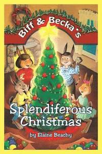 bokomslag Biff & Becka's Splendiferous Christmas
