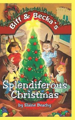 Biff & Becka's Splendiferous Christmas 1