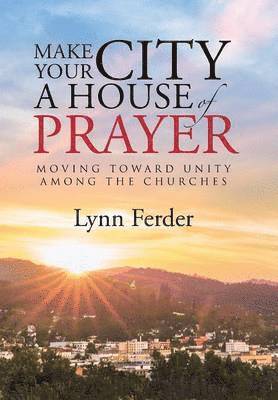 Make Your City a House of Prayer 1