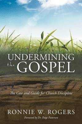 Undermining the Gospel 1