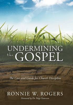 Undermining the Gospel 1