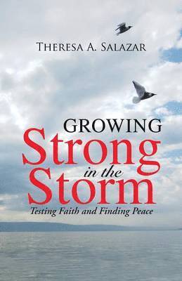 Growing Strong in the Storm 1