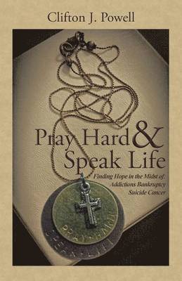 bokomslag Pray Hard & Speak Life