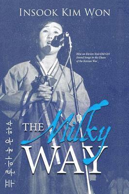 Insook Kim Won - Milky Way, Häftad