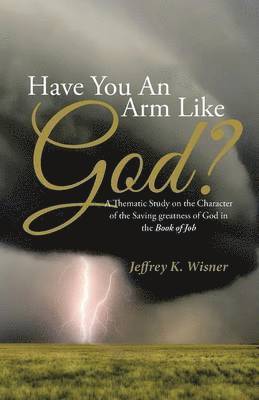 bokomslag Have You An Arm Like God?