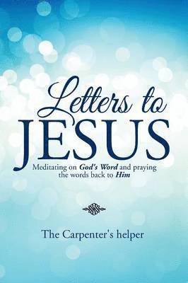 Letters to Jesus 1