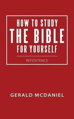 How to Study the Bible for Yourself