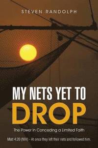 bokomslag My Nets Yet to Drop