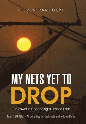 bokomslag My Nets Yet to Drop