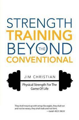 Strength Training Beyond The Conventional 1