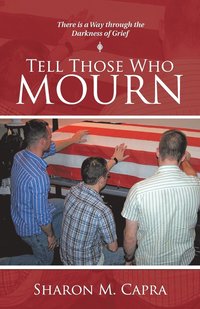 bokomslag Tell Those Who Mourn