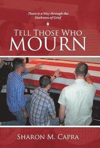 bokomslag Tell Those Who Mourn