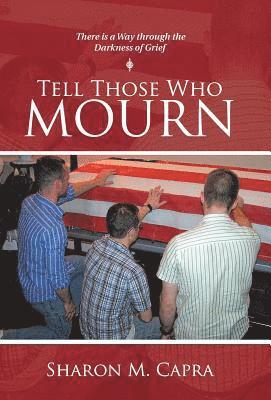 bokomslag Tell Those Who Mourn