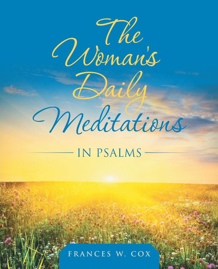 Frances W Cox, Frances W. Cox - Woman's Daily Meditations in Psalms, Häftad