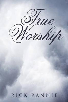 True Worship 1