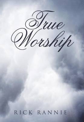 True Worship 1