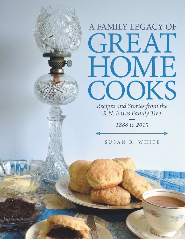 A Family Legacy of Great Home Cooks 1