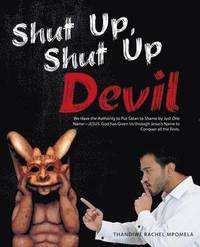 bokomslag Shut Up, Shut Up Devil