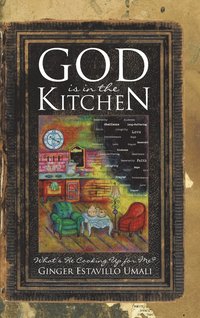 bokomslag God is in the Kitchen