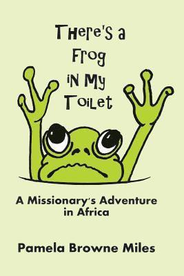 bokomslag There's a Frog in My Toilet