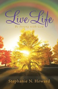 bokomslag Live Life be Strong With God