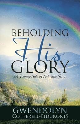 Beholding His Glory 1