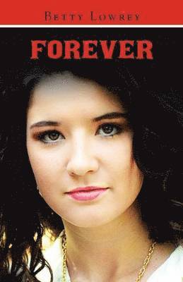 Betty Lowrey - Forever, Häftad