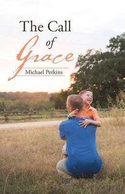 Michael Perkins - Call of Grace, Häftad