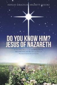 bokomslag Do You Know Him? Jesus of Nazareth