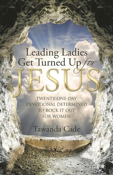 bokomslag Leading Ladies Get Turned Up for Jesus