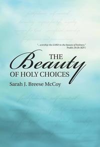 bokomslag Beauty of Holy Choices