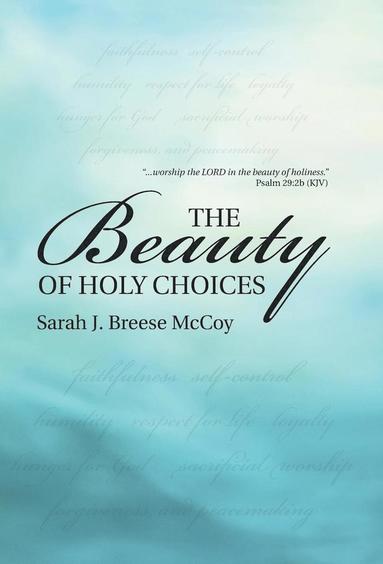 bokomslag Beauty of Holy Choices