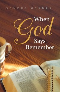 bokomslag When God Says Remember