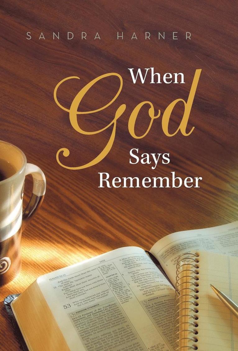 Sandra Harner - When God Says Remember, Inbunden