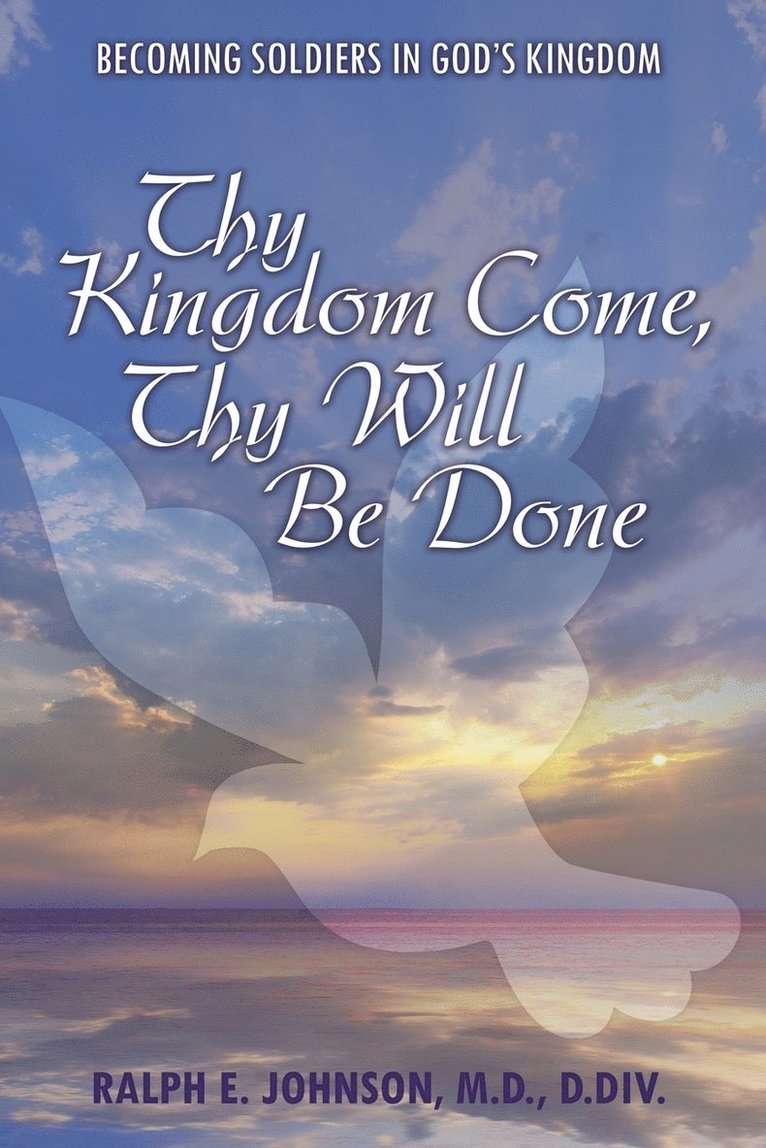 Thy Kingdom Come, Thy Will Be Done 1