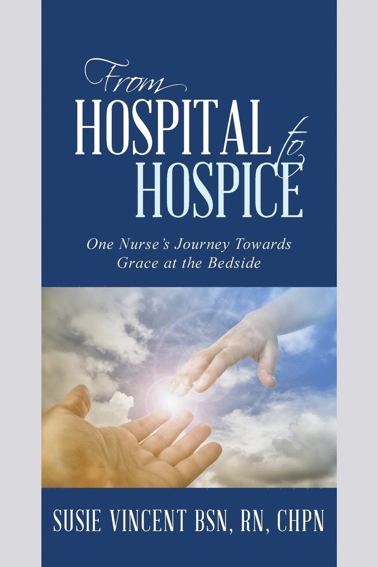 From Hospital to Hospice 1