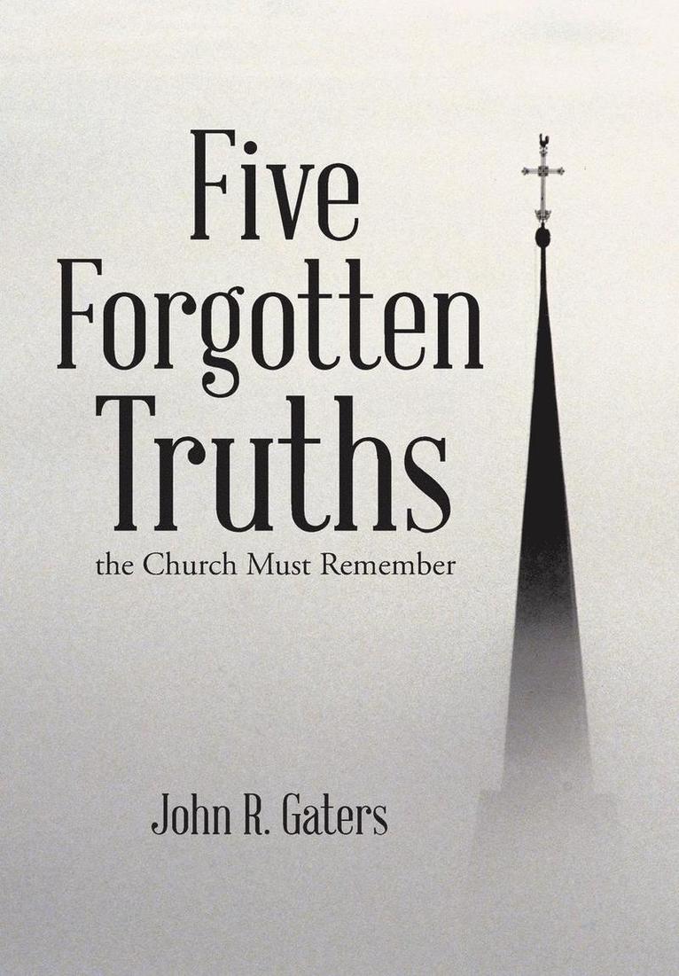 Five Forgotten Truths 1