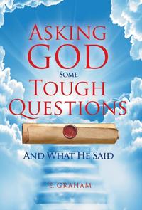 bokomslag Asking God Some Tough Questions