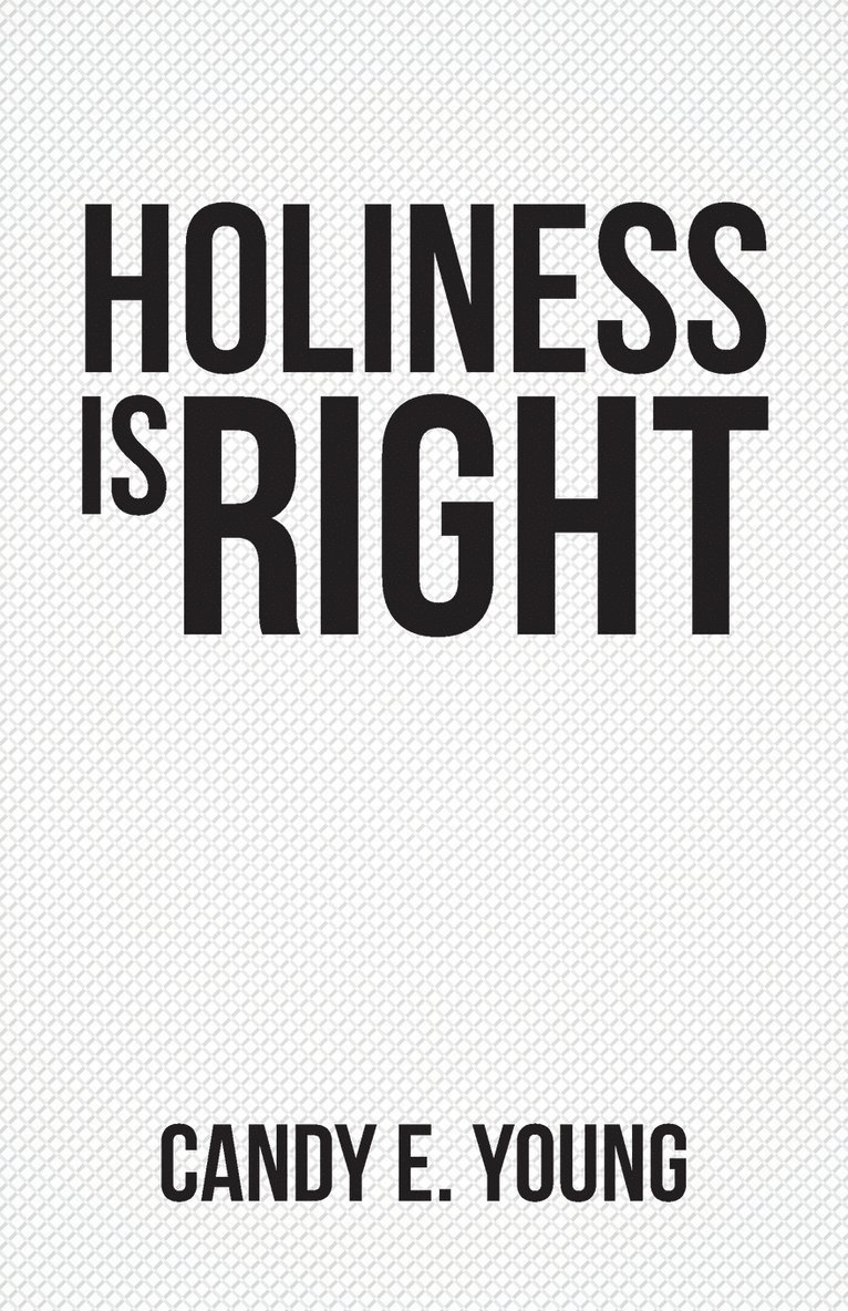 Holiness is Right 1