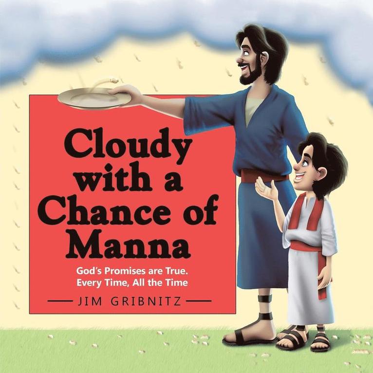 Cloudy with a Chance of Manna 1