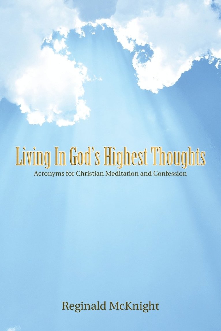 Living in God's Highest Thoughts 1