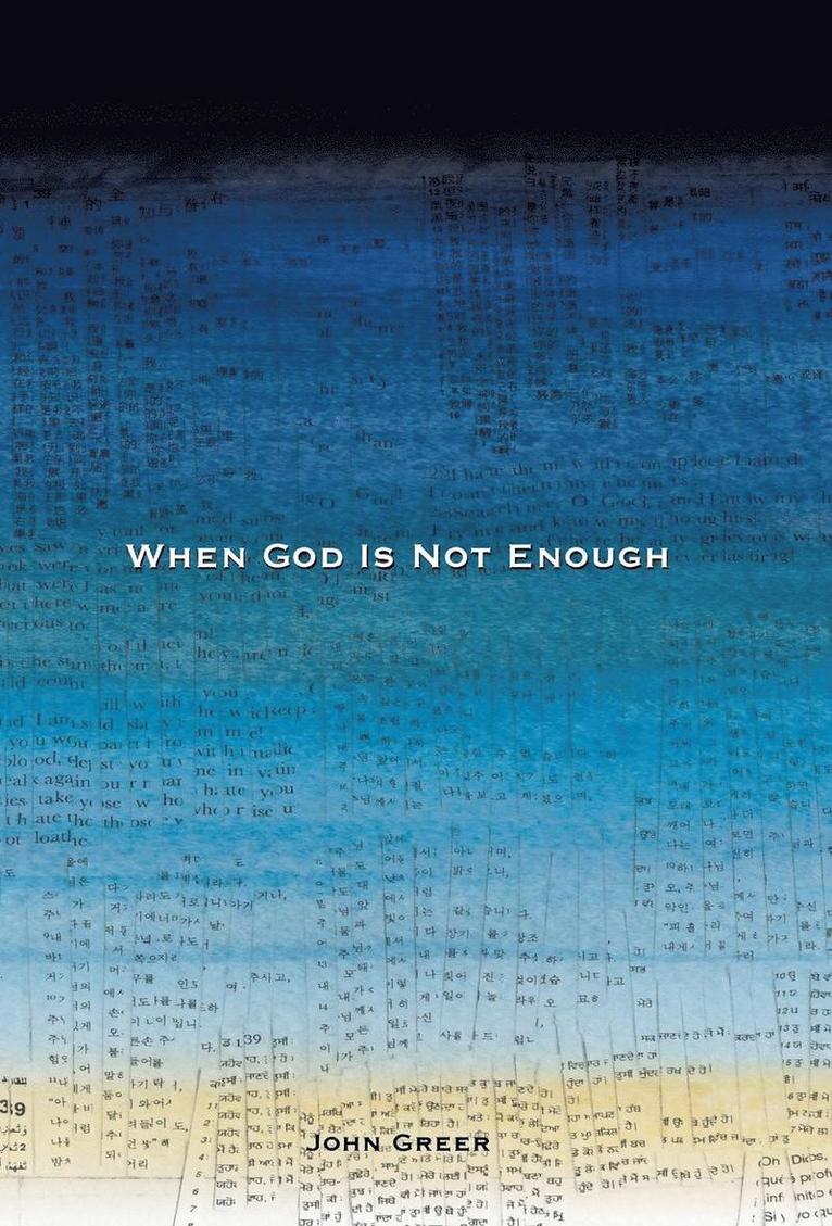 When God Is Not Enough